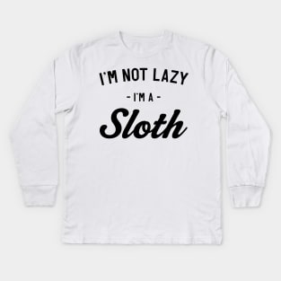 I'm not lazy I'm a sloth Kids Long Sleeve T-Shirt